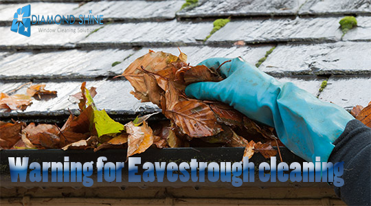 What Are The Appropriate Signs Of Eavestrough Cleaning?