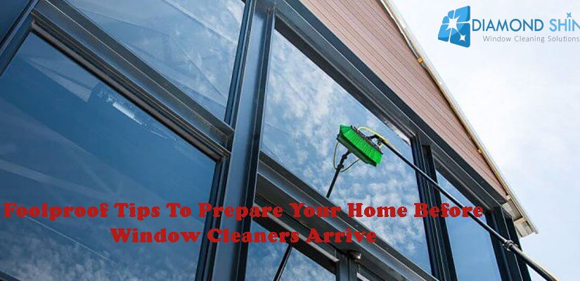 Foolproof Tips To Prepare Your Home Before Window Cleaners Arrive